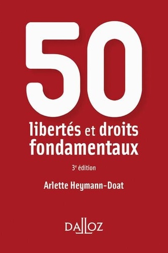 50 libertés et droits fondamentaux 3e édition