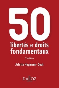 Arlette Heymann-Doat - 50 libertés et droits fondamentaux.
