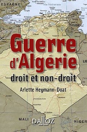 Arlette Heymann-Doat - Guerre d'Algérie - Droit et non-droit.