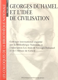 Georges Duhamel et l'idée de civilisation