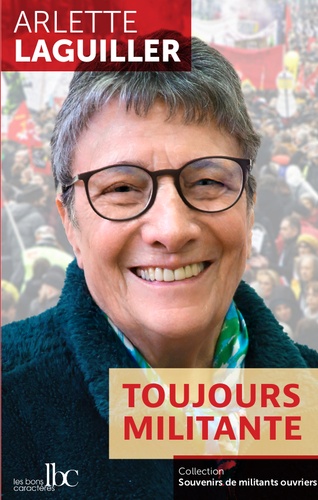 Toujours militante de Arlette Laguiller - Grand Format - Livre - Decitre