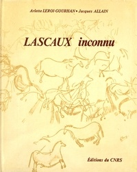 Arlette Leroi-Gourhan et Jacques Allain - Lascaux inconnu.