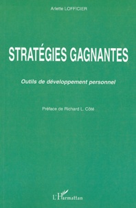 Arlette Lofficier - Stratégies gagnantes - Outils de développement personnel.