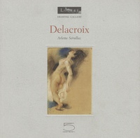 Arlette Sérullaz - Delacroix - Edition bilingue français-anglais.