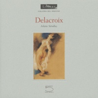 Arlette Sérullaz - Delacroix - Edition italienne.
