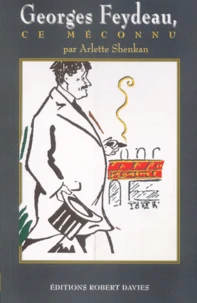 Georges Feydeau, Ce Meconnu