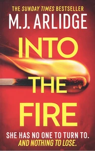 Into the fire