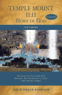 Temple Mount 11:11 Horn of God - Expanded