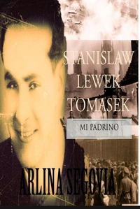 Stanislaw Lewek Tomasek   Mi Padrino