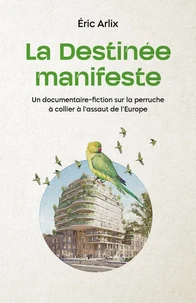 La Destinée manifeste
