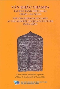 Arlo Griffiths - The Inscriptions of Campa at the Museum of Cham Sculpture in Da Nang..