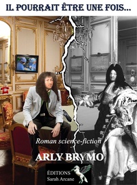 Arly Brymo - Il pourrait être une fois....