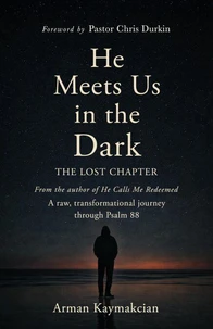 He Meets Us In The Dark: The Lost Chapter