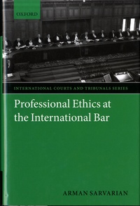 Arman Sarvarian - Professional Ethics at the International Bar.