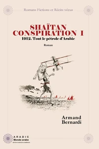 Shaitan conspiration 1: 1912