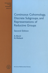 Armand Borel et Nolan R. Wallach - Continuous Cohomology, Discrete Subgroups and Representations of Reductive Groups.