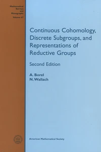 Continuous Cohomology, Discrete Subgroups and Representations of Reductive Groups