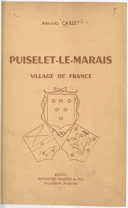 Armand Caillet et André Lesort - Puiselet-le-Marais, village de France.
