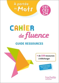 Cahier de fluence CE1-CE2-CM A portée de mots