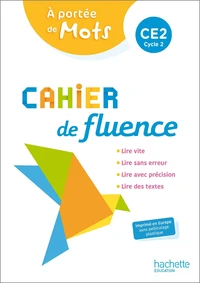 Cahier de fluence CE2 A portée de mots