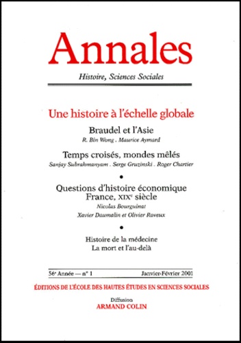  Armand Colin - Annales Histoire, Sciences Sociales N° 1 Janvier-Février 2001 : Une histoire à l'échelle globale.