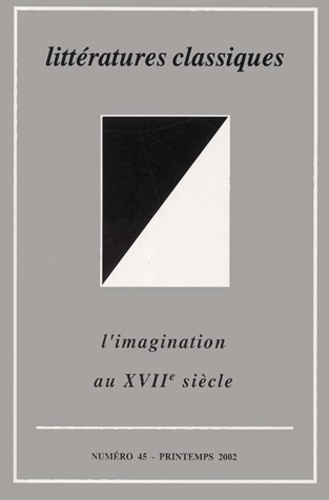 P. Ronzeaud - Littératures classiques N° 45, Printemps 200 : L'imagination au XVIIème siècle.