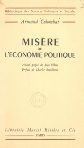 Armand Colombat et Charles Bettelheim - Misère de l'économie politique.