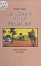 Armand Dahan - Le Géant de la Mamora - Et autres histoires de Sémira.