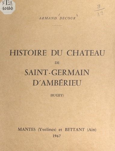 Histoire du château de Saint-Germain d'Ambérieu (Bugey)