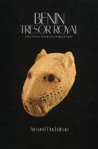 Benin Tresor Royal. Collection Du Museum Fur Volkerkunde, Vienne