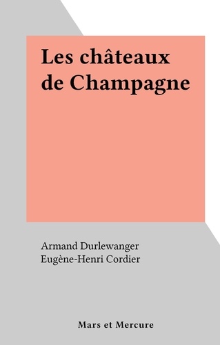 Les châteaux de Champagne