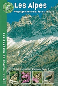 Armand Fayard - Les Alpes - Paysages naturels, faune et flore.