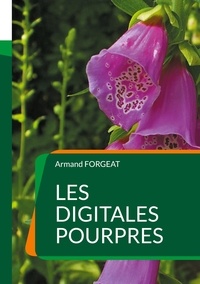 Armand Forgeat - Les digitales pourpres.