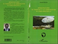 Armand Goulou - Infrastructures de transport et de communication au Congo-Brazzaville.