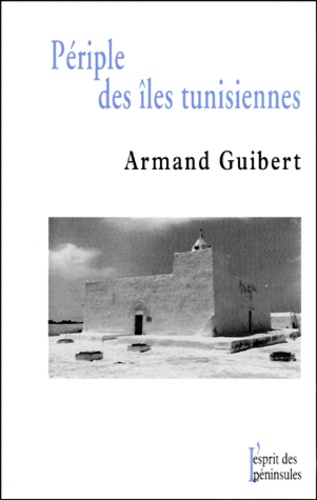 Armand Guibert - Périple des îles tunisiennes.