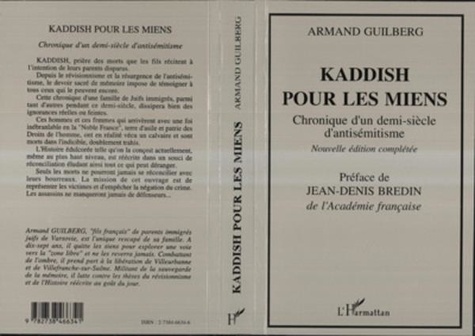 Armand Guilberg - Kaddish pour les miens - Chronique d'un demi-siècle d'antisémitisme.