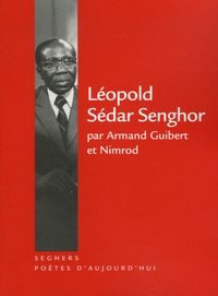 Armand Guilbert et  Nimrod - Léopold Sédar Senghor.