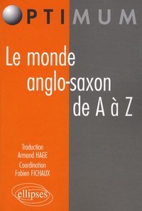 Armand Hage - Le monde anglo-saxon de A à Z.