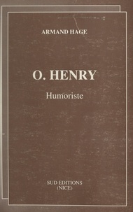 Armand Hage - O. Henry, humoriste (1862-1910).