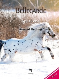 Armand Henrion - Appaloosa - Le destin atypique d'une jeune fille.