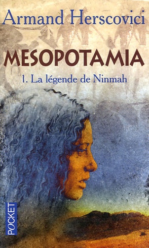 Armand Herscovici - Mesopotamia Tome 1 : La légende de Ninmah.