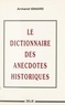 Armand Isnard - Le dictionnaire des anecdotes historiques.