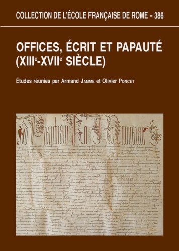 Offices, écrit et papauté (XIIIe-XVIIe siècle)