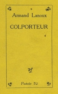Armand Lanoux - Colporteur.