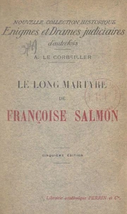 Le long martyre de Françoise Salmon