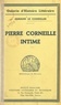 Armand Le Corbeiller - Pierre Corneille intime.