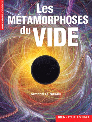 Armand Le Noxaïc - Les métamorphoses du vide.