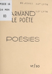 Armand Le Poète - Poésies.