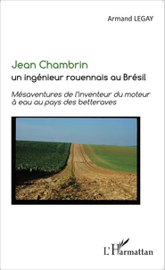 Jean Chambrin, un ingénieur rouennais au Brésil