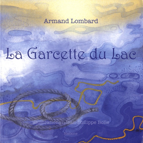 Armand Lombard - La Garcette du Lac.